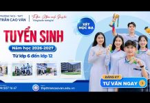 Thông báo Tuyển sinh Trường Trần Cao Vân